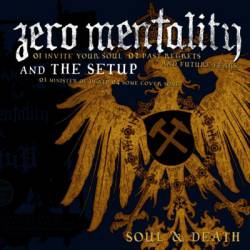 Zero Mentality : Soul and Death